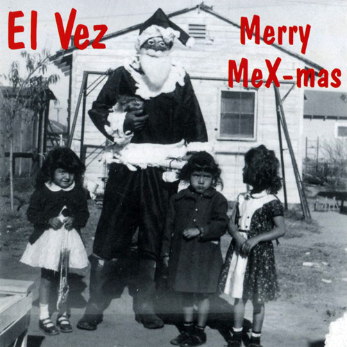 El Vez, Merry Mex-Mas