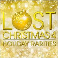 Lost Christmas: Holiday Rarities 4